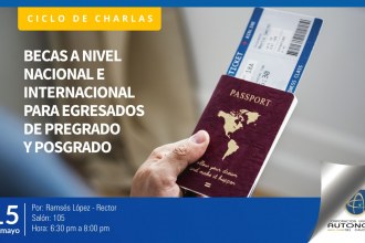 Ciclo de Charlas, becas a nivel nacional e internacional 
