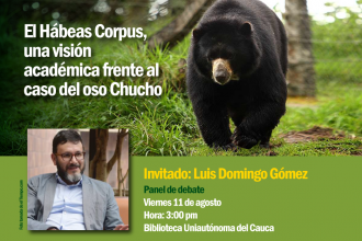 Hábeas Corpus, una visión académica frente al caso del oso Chucho