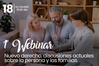 Webinar  "Nuevo derecho, discusiones actuales sobre la persona y las familias”