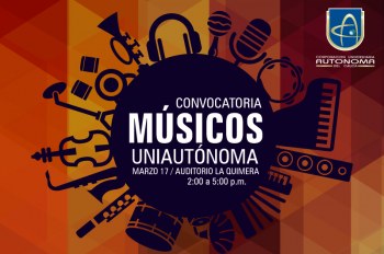 Convocatoria Músicos Uniautónoma