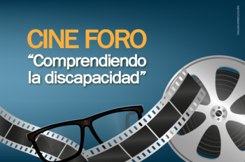 CineForo “Comprendiendo la Discapacidad”
