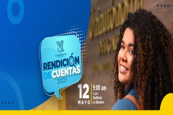 Rendición de cuentas vigencia 2021 “Uniautónoma te cuenta”