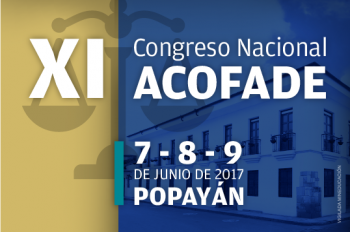 XI Congreso Nacional ACOFADE en Popayán