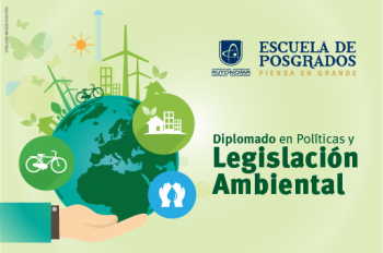 Diplomado en Políticas y Legislación Ambiental