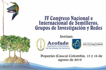 IV Congreso Nacional e Internacional de Semilleros, Grupos de Investigación y Redes “Derecho Vivo”