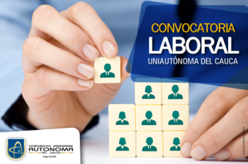 Convocatorias laborales en la Uniautónoma del Cauca