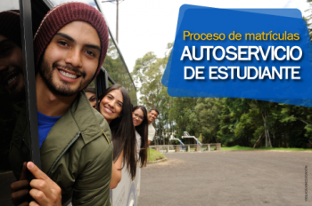 Proceso de la matrícula. Autoservicio de Estudiante