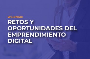 Retos y Oportunidades del Emprendimiento Digital