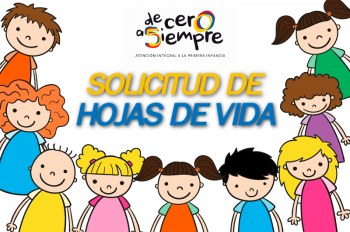 Solicitud de hojas de vida estrategia “de cero a siempre”