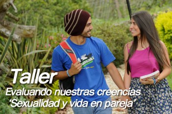 Taller evaluando nuestras creencias ‘Sexualidad y vida en pareja’